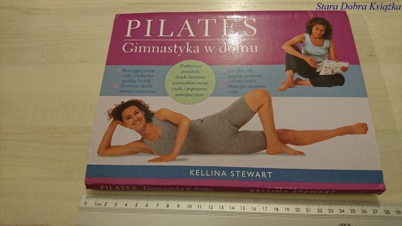 PILATES. GIMNASTYKA W DOMU - Kellina Stewart 2005