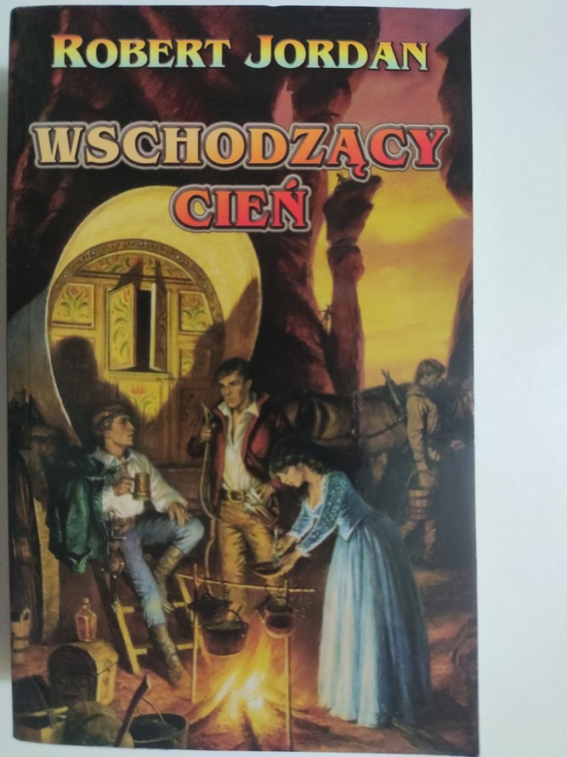 WSCHODZĄCY CIEŃ - Robert Jordan