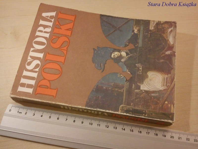 HISTORIA POLSKI 1505-1764 Józef Andrzej Gierowski