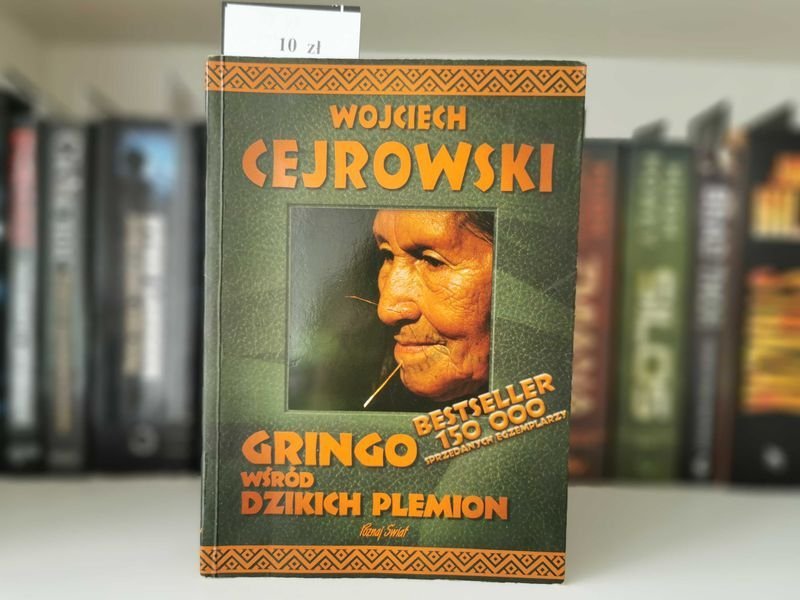 Gringo wśród dzikich plemion - Wojciech Cejrowski