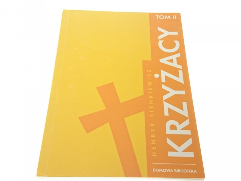 KRZYŻACY TOM II - Henryk Sienkiewicz (2007)