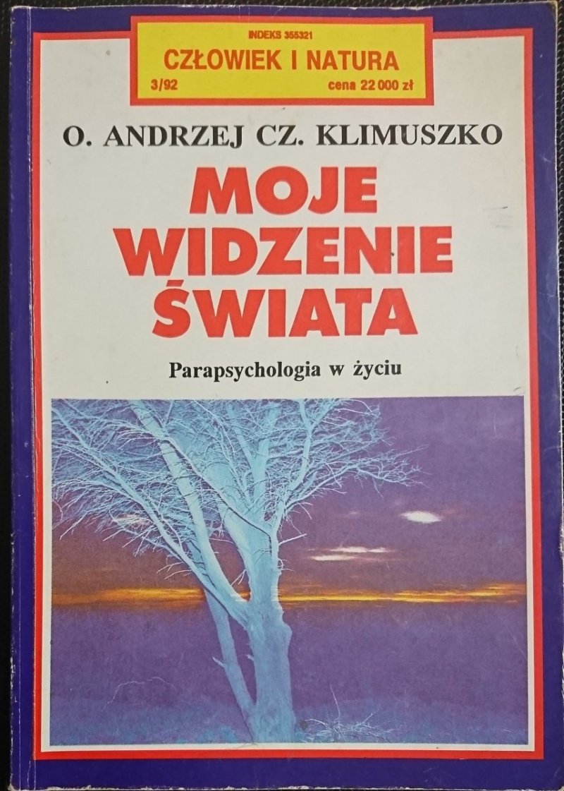 MOJE WIDZENIE ŚWIATA O. Andrzej Cz. Klimuszko 1992