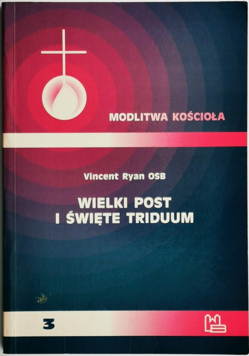 WIELKI POST I ŚWIĘTE TRIDUUM - Vincent Ryan