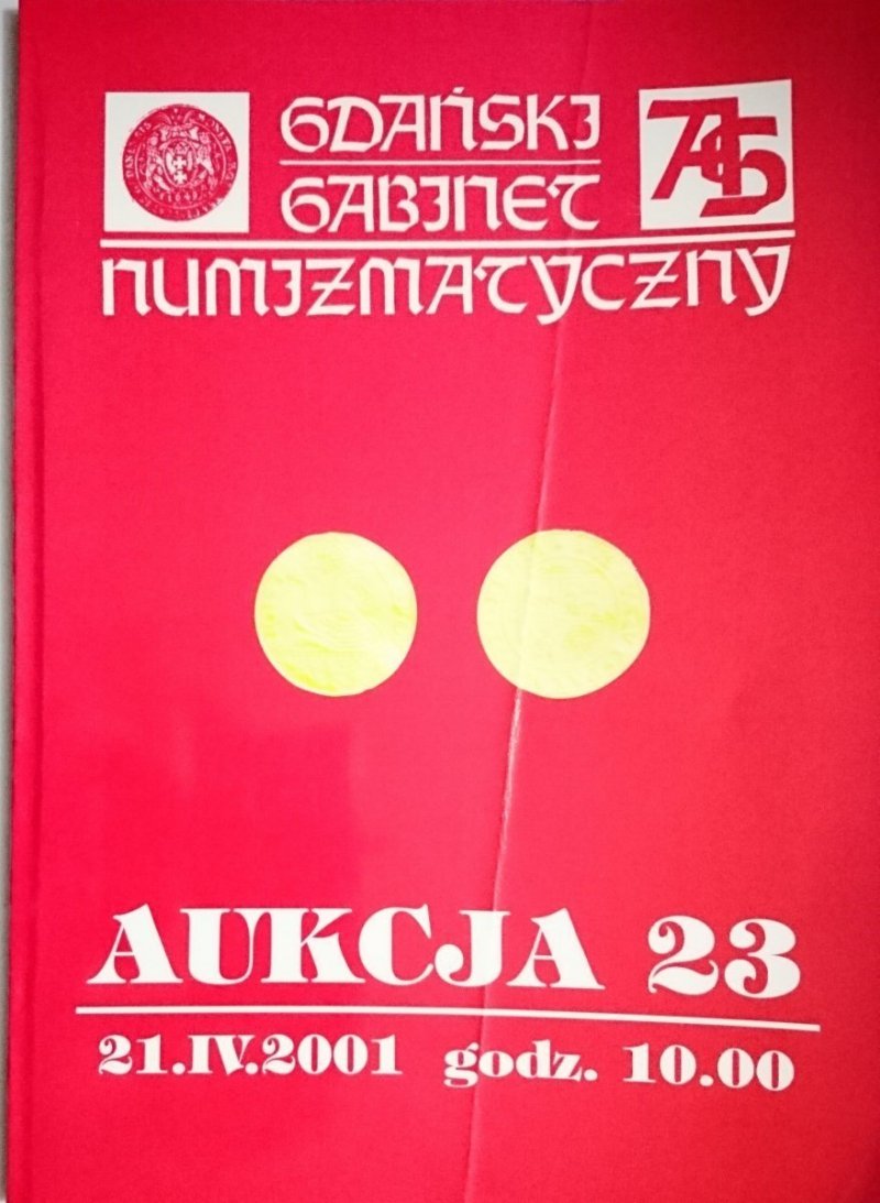 GDAŃSKI GABINET NUMIZMATYCZNY AUKCJA 23 21.IV.2001