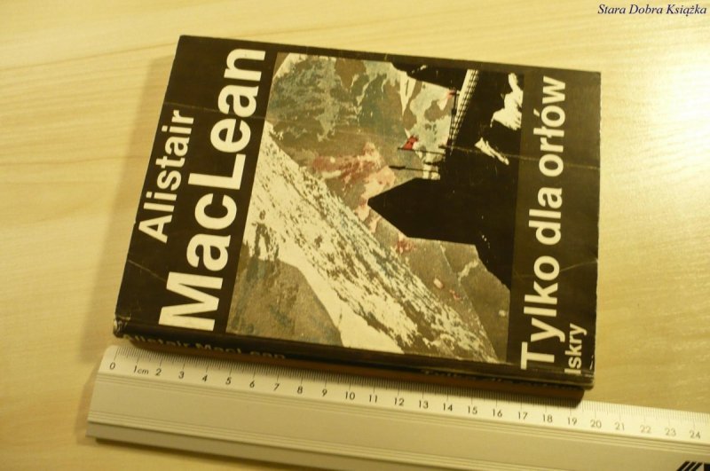 TYLKO DLA ORŁÓW - Alistair MacLean (1989)