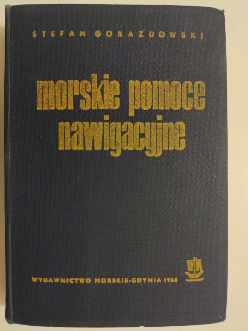 MORSKIE POMOCE NAWIGACYJNE - Stefan Gorazdowski