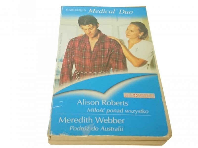MIŁOŚĆ PONAD WSZYSTKO; PODRÓŻ DO AUSTRALII (2005)