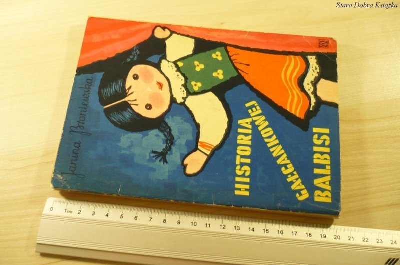 HISTORIA GAŁGANKOWEJ BALBISI - Broniewska (1965)