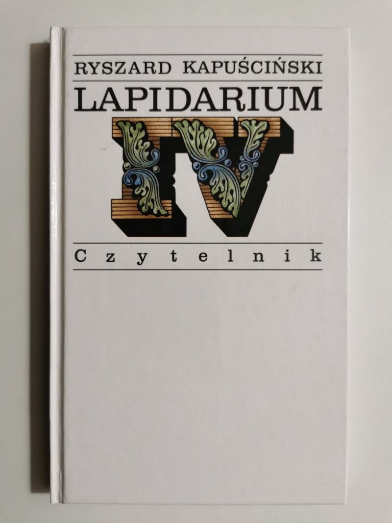 LAPIDARIUM IV - Ryszard Kapuściński 