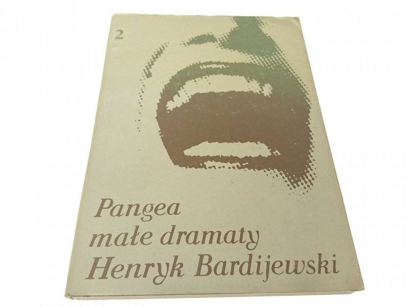 PANGEA MAŁE DRAMATY 2 - Henryk Bardijewski 1984