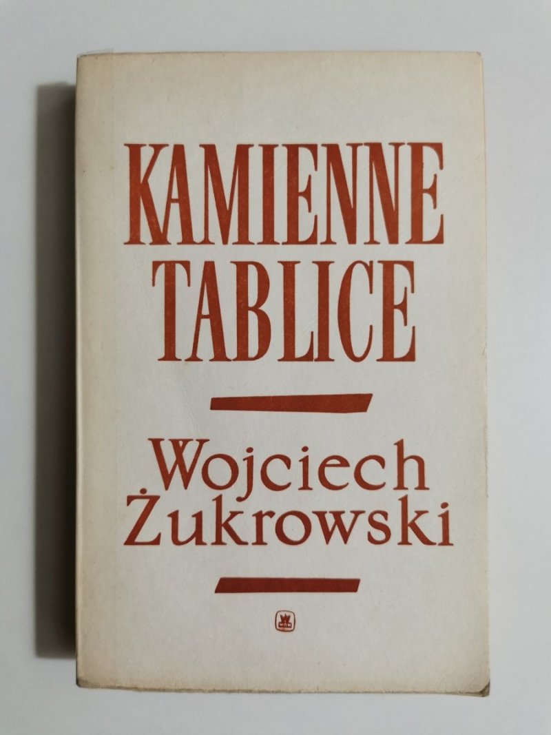 KAMIENNE TABLICE CZĘŚĆ I - Wojciech Żukrowski 1974