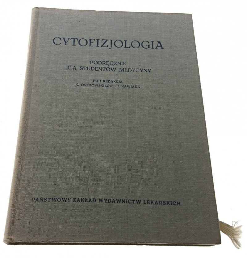 CYTOFIZJOLOGIA. PODRĘCZNIK - Ostrowski (1970)