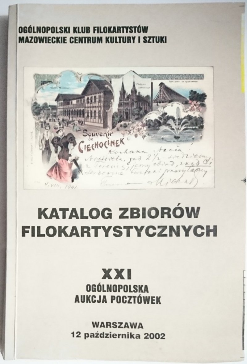 KATALOG ZBIORÓW FILOKARTYSTYCZNYCH XXI OGÓLNOPOLSKA AUKCJA POCZTÓWEK