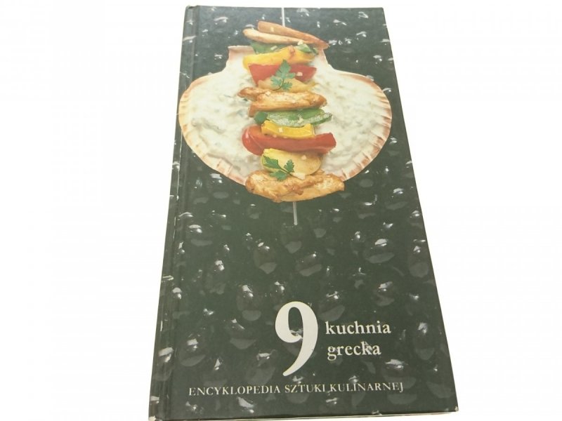 ENCYKLOPEDIA KULINARNA 9 KUCHNIA GRECKA 1991