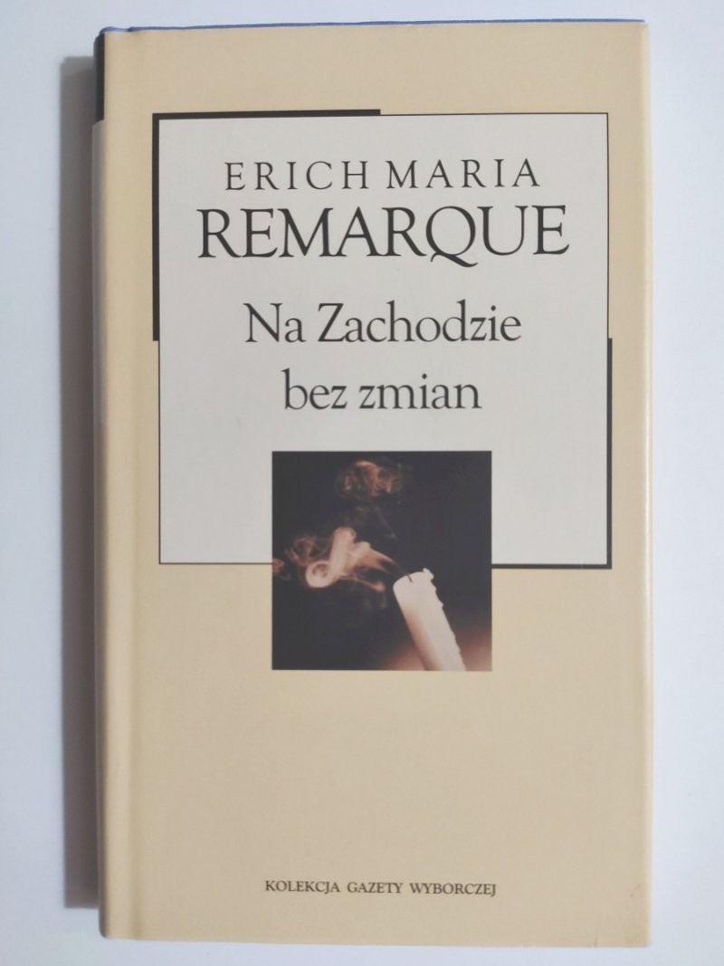 NA ZACHODZIE BEZ ZMIAN - Erich Maria Remarque