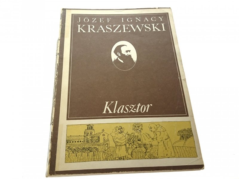 KLASZTOR - Józef Ignacy Kraszewski 1986