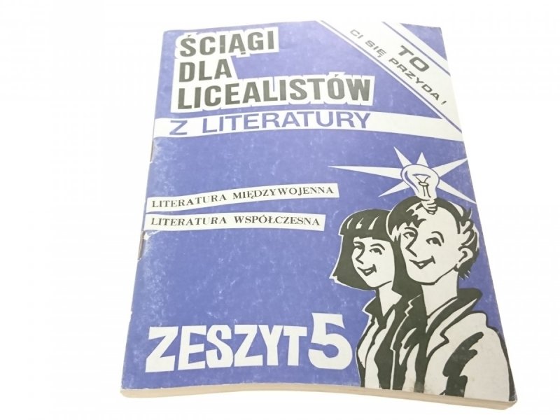 ŚCIĄGI DLA LICEALISTÓW Z LITERATURY. ZESZYT 5 1992