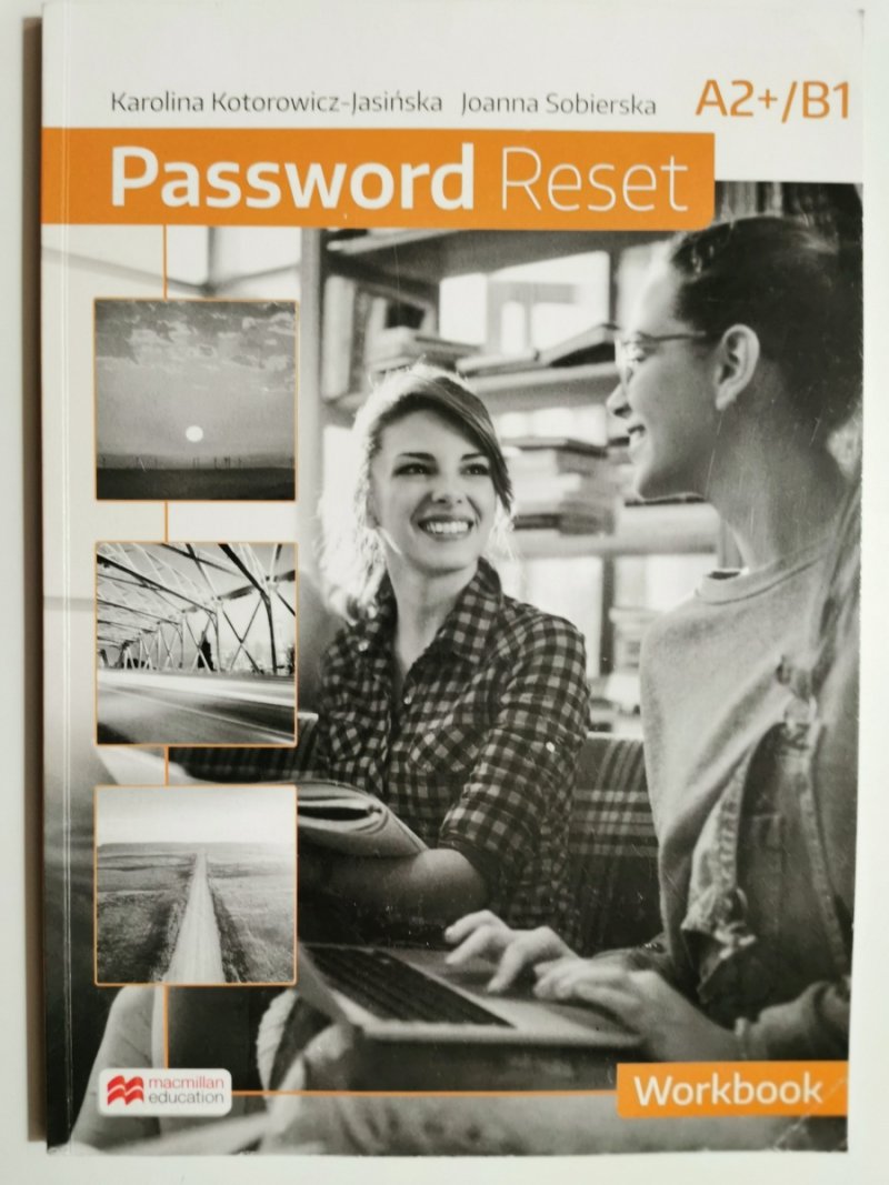 PASSWORD RESET A2+/B1 WORKBOOK - Karolina Kotorowicz-Jasińska
