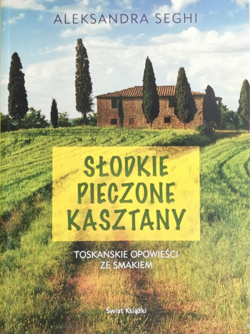 SŁODKIE PIECZONE KASZTANY - Aleksandra Seghi