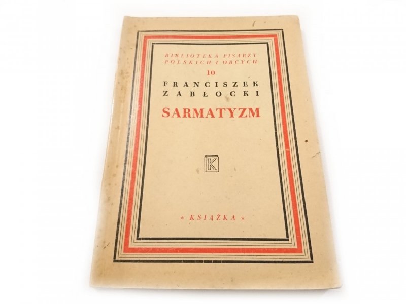 SARMATYZM - Franciszek Zabłocki 1947