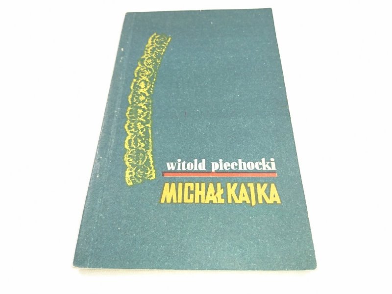 MICHAŁ KAJKA - Witold Piechocki 1968