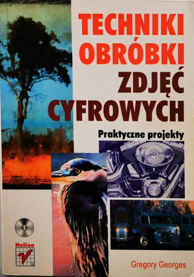 TECHNIKI OBRÓBKI ZDJĘĆ CYFROWYCH - Gregory Georges