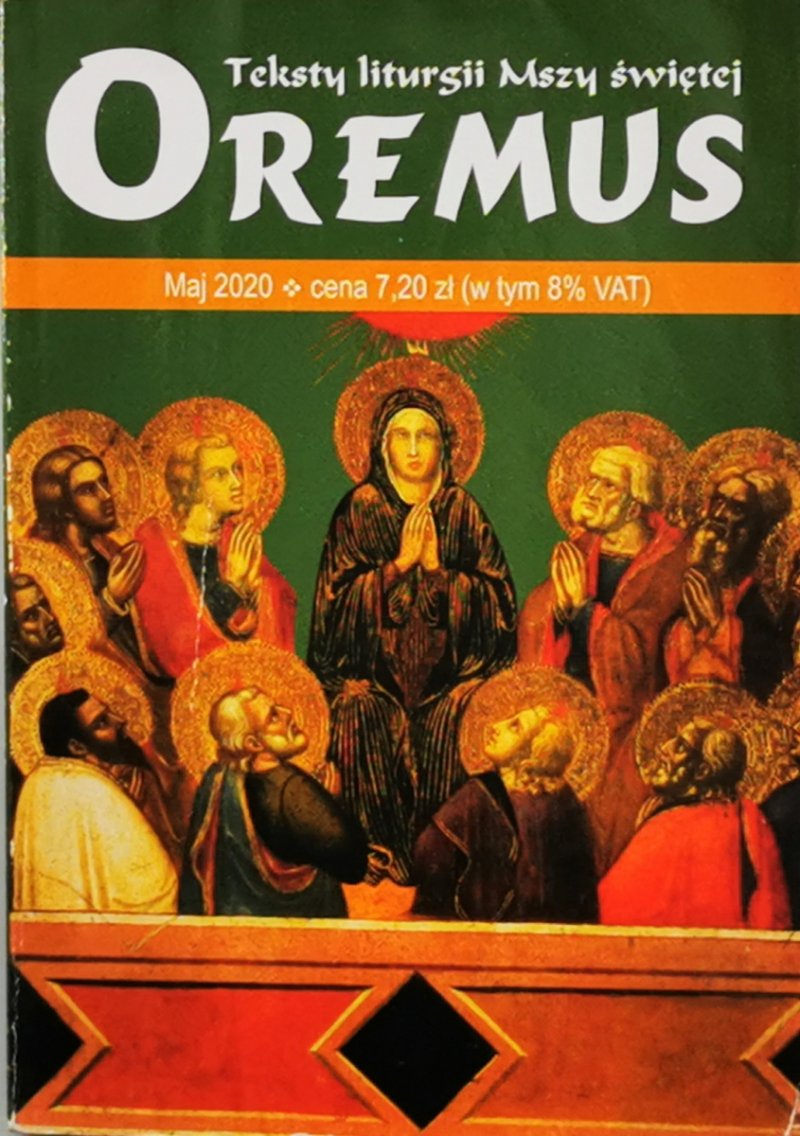 OREMUS. TEKSTY LITURGII MSZY ŚWIĘTEJ MAJ 2020