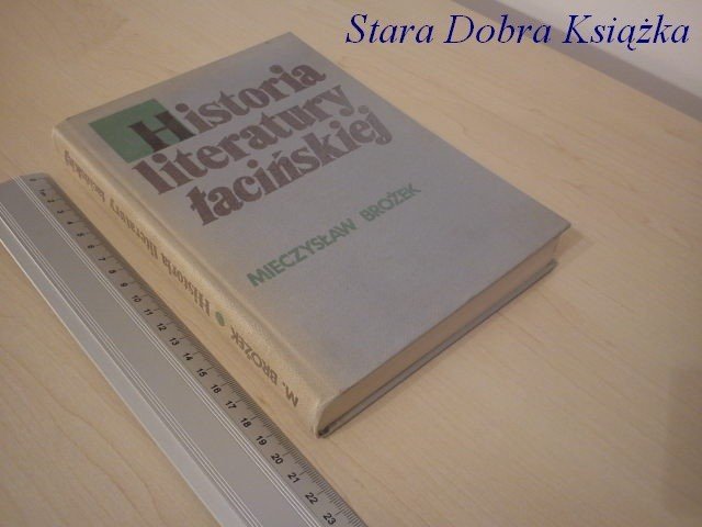 HISTORIA LITERATURY ŁACIŃSKIEJ - M. Brożek