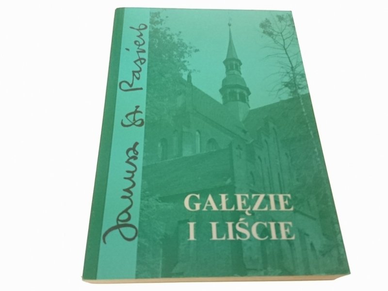 GAŁĘZIE I LIŚCIE - Janusz St. Pasierb (1993)