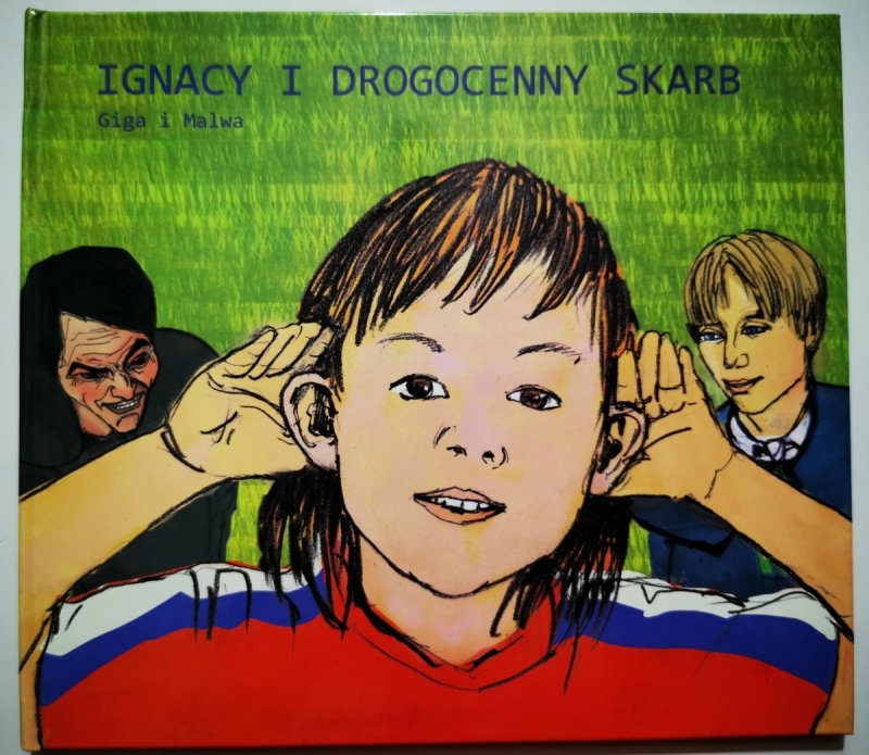 IGNACY I DROGOCEENNY SKARB - Giga i Malwa