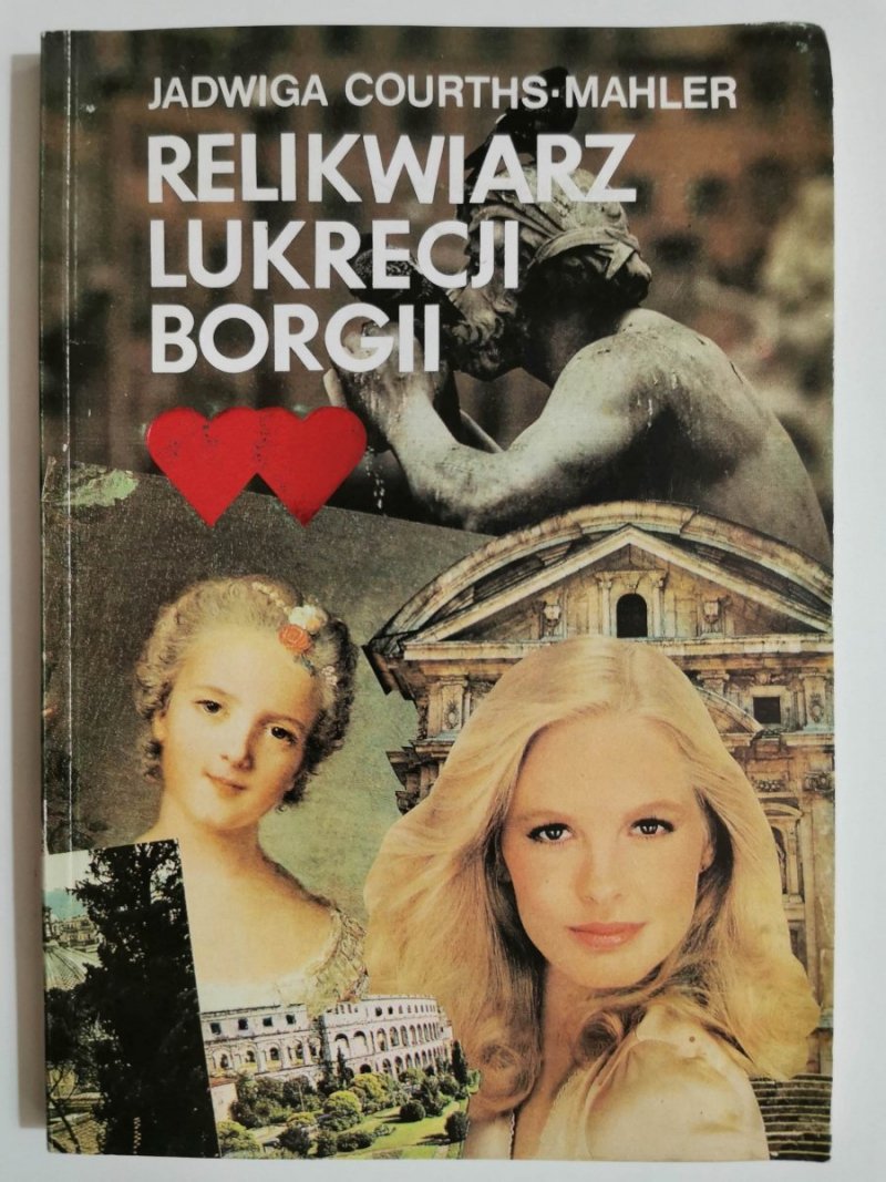 RELIKWIARZ LUKRECJI BORGII - Jadwiga Courths-Mahler 1991