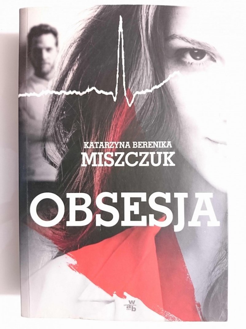 OBSESJA - Katarzyna Berenika Miszczuk 2017