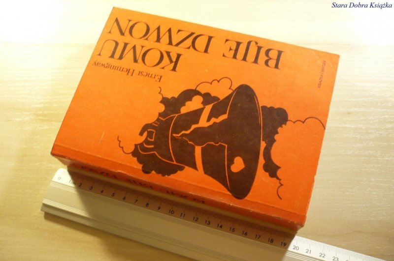 KOMU BIJE DZWON - Ernest Hemingway 1987