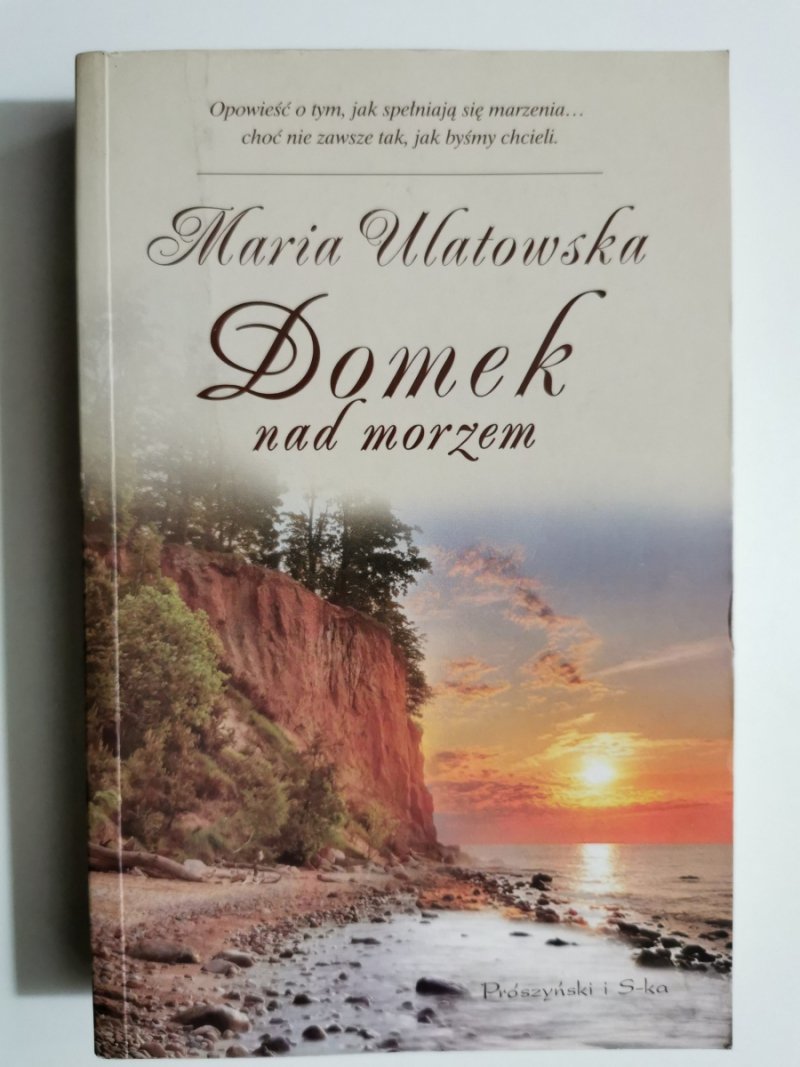 DOMEK NAD MORZEM - Maria Ulatowska