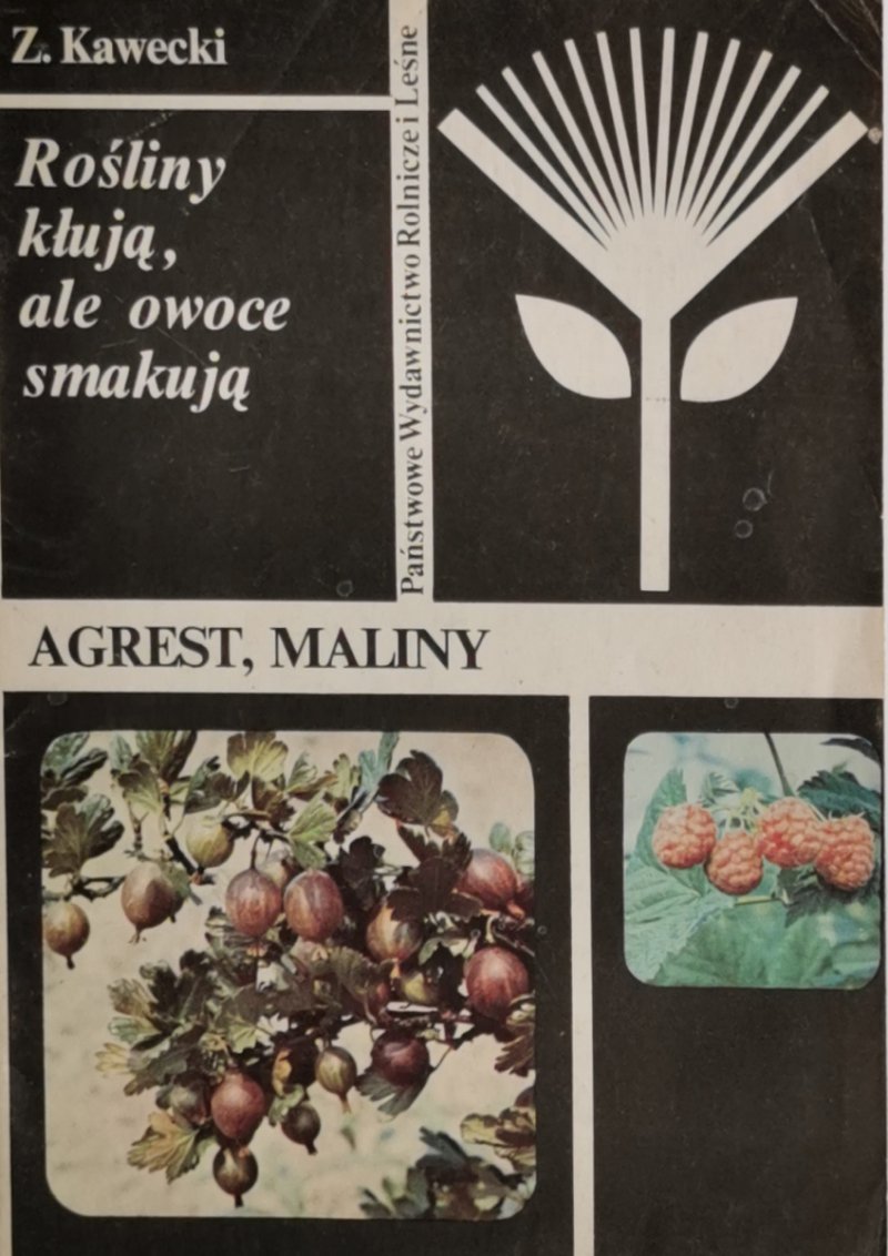 AGREST, MALINY - Z. Kawecki