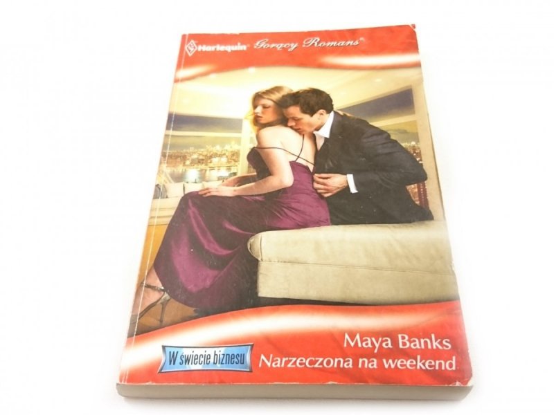 NARZECZONA NA WEEKEND - Maya Banks 2012