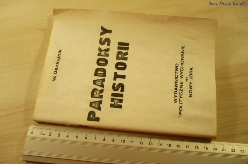 PARADOKSY HISTORII - W. Uszkujnik (1982)