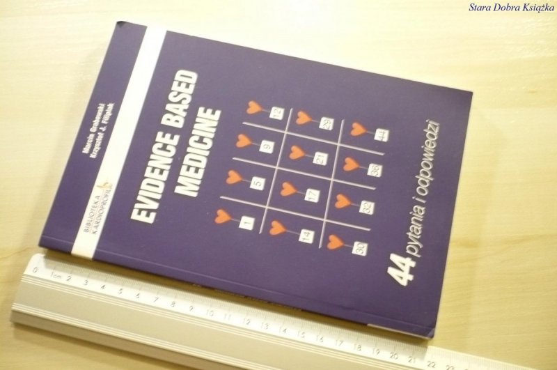 EVIDENCE BASED MEDICINE - Marcin Grabowski 2008