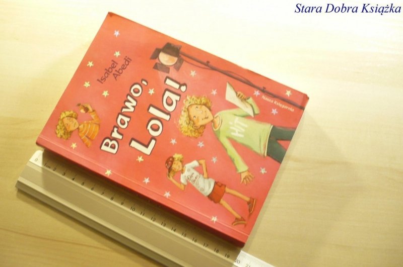 BRAWO LOLA! - Isabel Abedi 2007