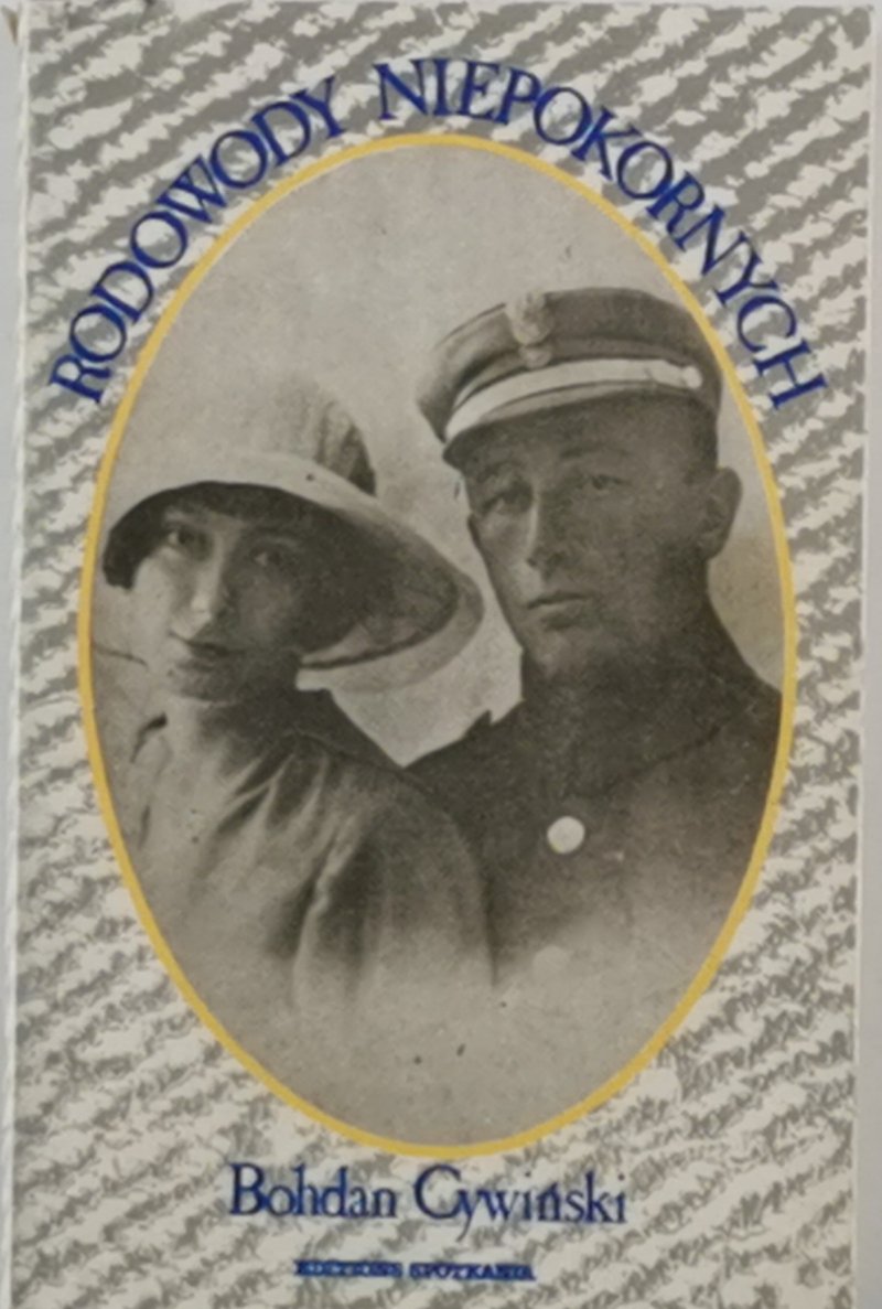 RODOWODY NIEPOKORNYCH - Bohdan Cywiński