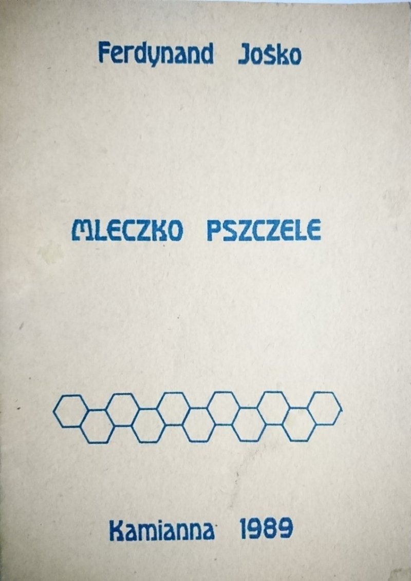 MLECZKO PSZCZELE - Ferdynand Jośko 1989