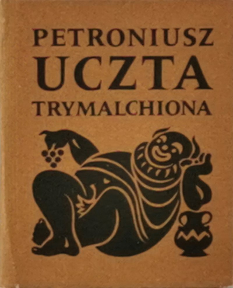 UCZTA TRYMALCHIONA - Petroniusz