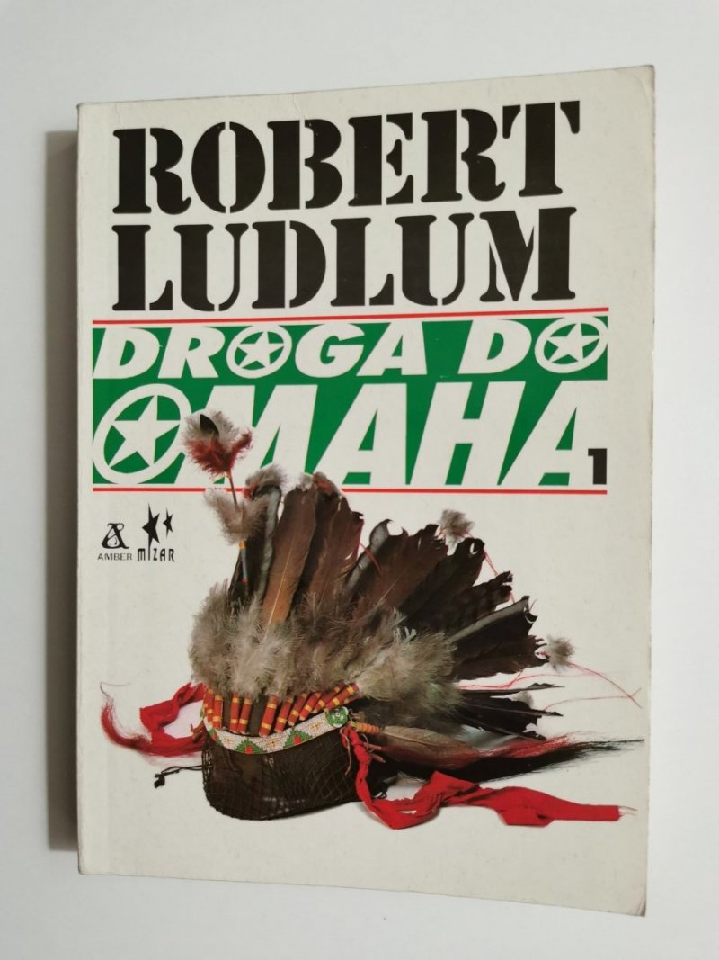 DROGA DO MAHA TOM 1 - Robert Ludlum 1993