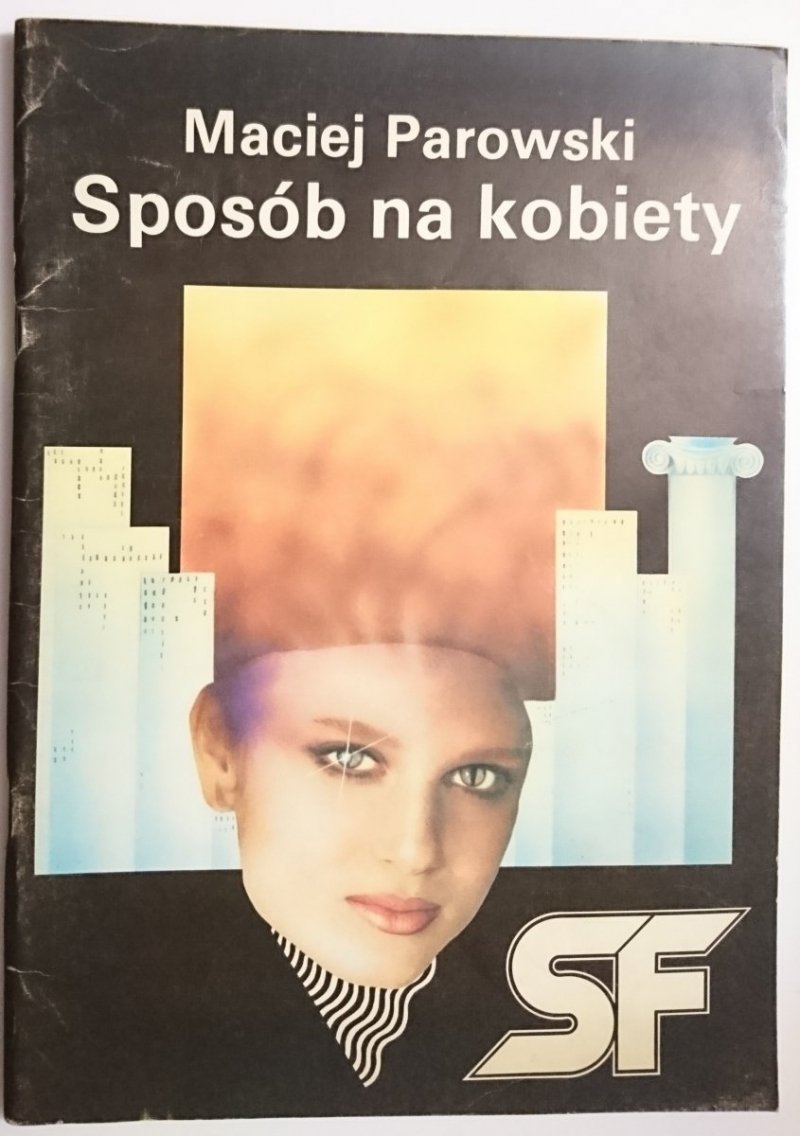 SPOSÓB NA KOBIETY - Maciej Parowski 1985