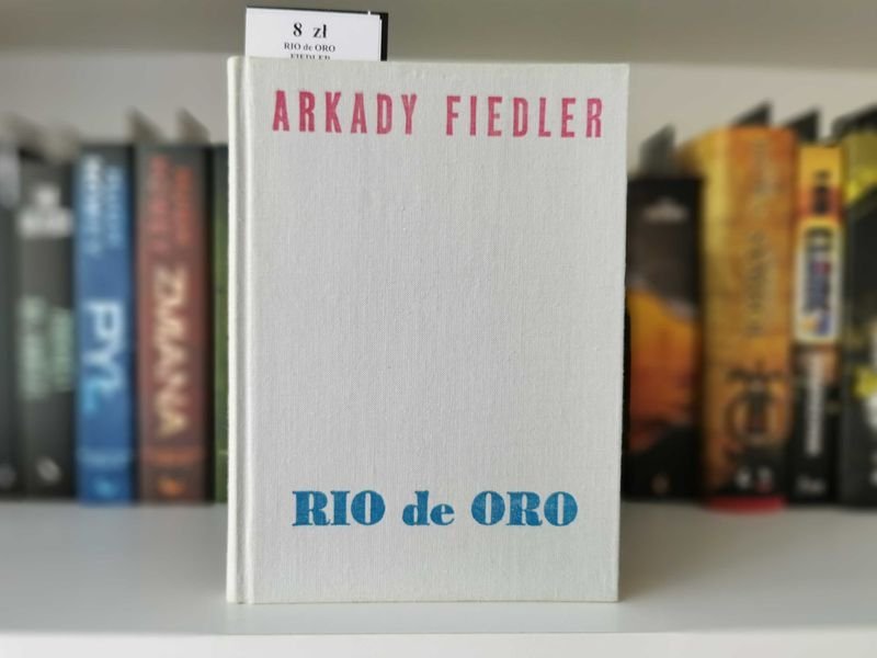 Rio de Oro - Arkady Fiedler