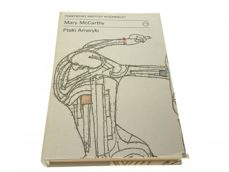 PTAKI AMERYKI - Mary McCarthy 1975
