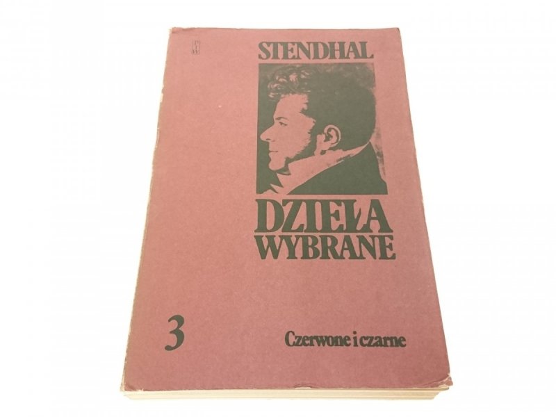 DZIEŁA WYBRANE 3 CZERWONE I CZARNE - Stendhal 1985