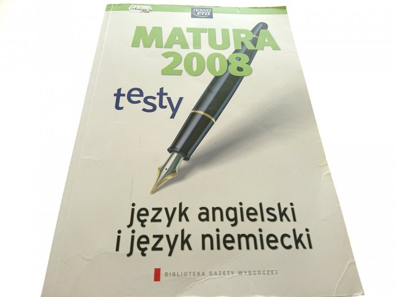 MATURA 2008 TESTY JĘZYK ANGIELSKI I NIEMIECKI