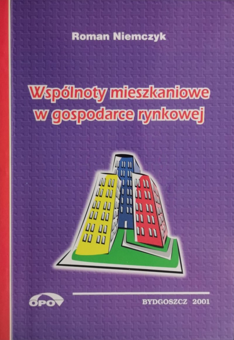 WSPÓLNOTY MIESZKANIOWE W GOSPODARCE RYNKOWEJ - Roman Niemczyk