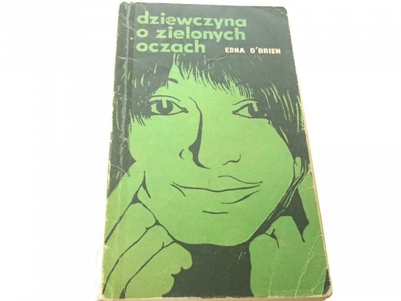 DZIEWCZYNA O ZIELONYCH OCZACH - Edna O'Brien 1973